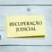 Brasil tem onda de recuperação judicial com calote de mais de R$ 100 bilhões