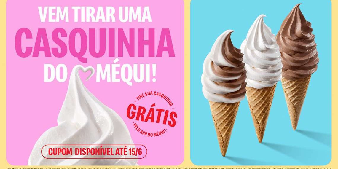 Casquinha de graça: McDonald’s libera 2 milhões de cupons no app