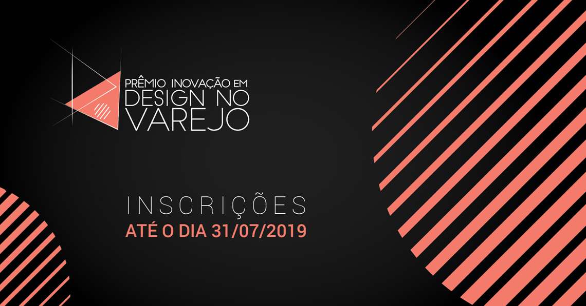 Prêmio Retail Design Innovation recebe inscrições até 31 de julho