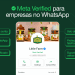 WhatsApp começa a conceder 'selinho azul' para empresas que pagarem R$ 55 ao mês